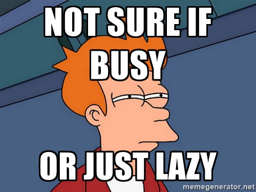 busy or lazy
